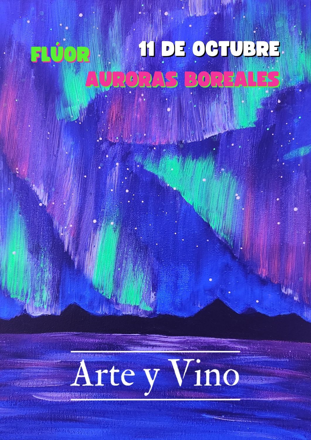 SÁBADO 11 DE OCTUBRE DE 19:00 A 21:00 HRS. Pintamos "Auroras Boreales"
