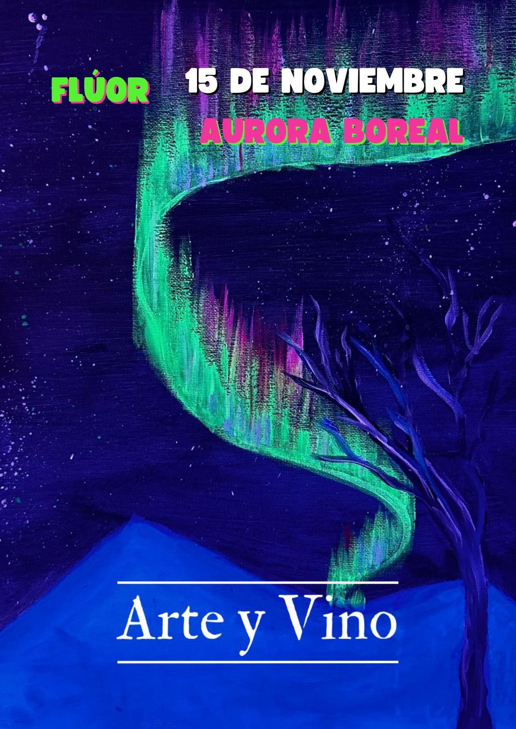 SÁBADO 15 DE NOVIEMBRE DE 19:00 A 21:00 HRS. Pintamos "Aurora Boreal"