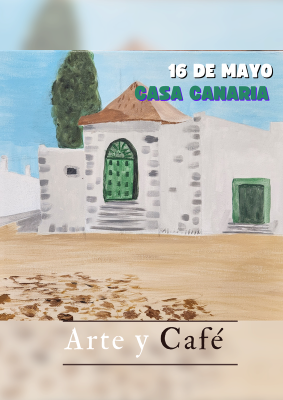 ESPECIAL MES DE CANARIAS. SÁBADO 16 DE MAYO DE 11:00 A 13:00 HRS. Pintamos "Casa Canaria"