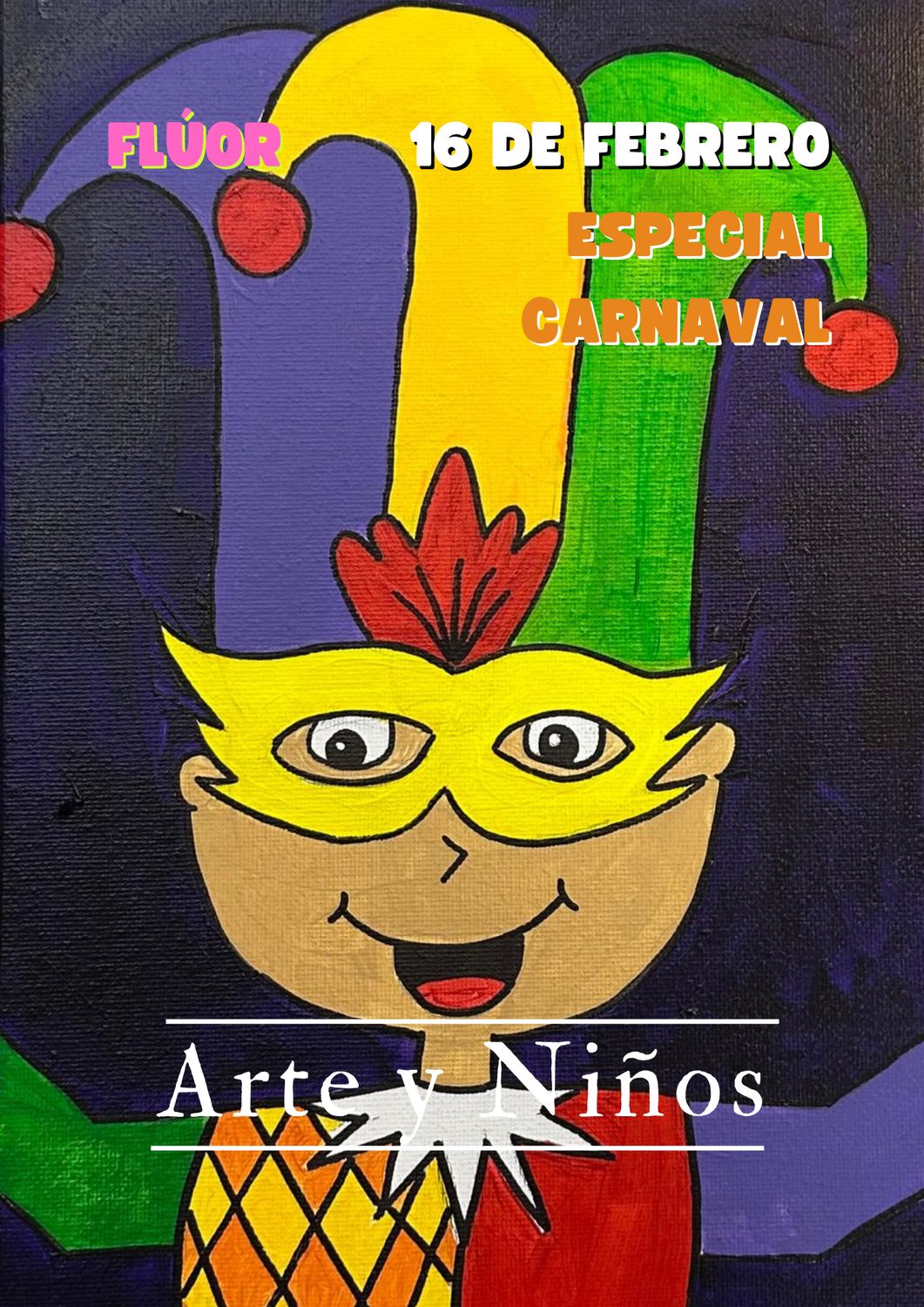 ESPECIAL CARNAVAL INFANTIL. LUNES 16 DE FEBRERO DE 11:00 A 12:30 HRS.