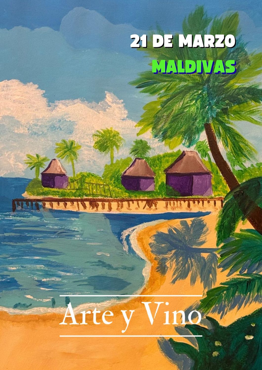 SÁBADO 21 DE MARZO DE 19:00 A 21:00 HRS. Pintamos "Maldivas"