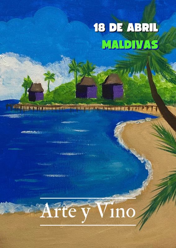 SÁBADO 18 DE ABRIL DE 19:00 A 21:00 HRS. Pintamos "Maldivas"