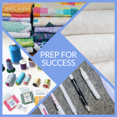 Prep for Success - Quilt with Confidence
