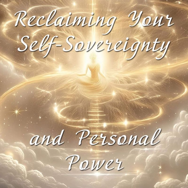 Reclaiming Your Self-Sovereignty and Personal Power
