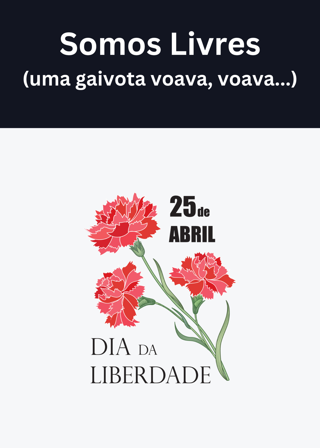 SOMOS LIVRES (uma gaivota voava, voava)