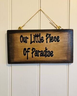 Our Little Piece Of Paradise