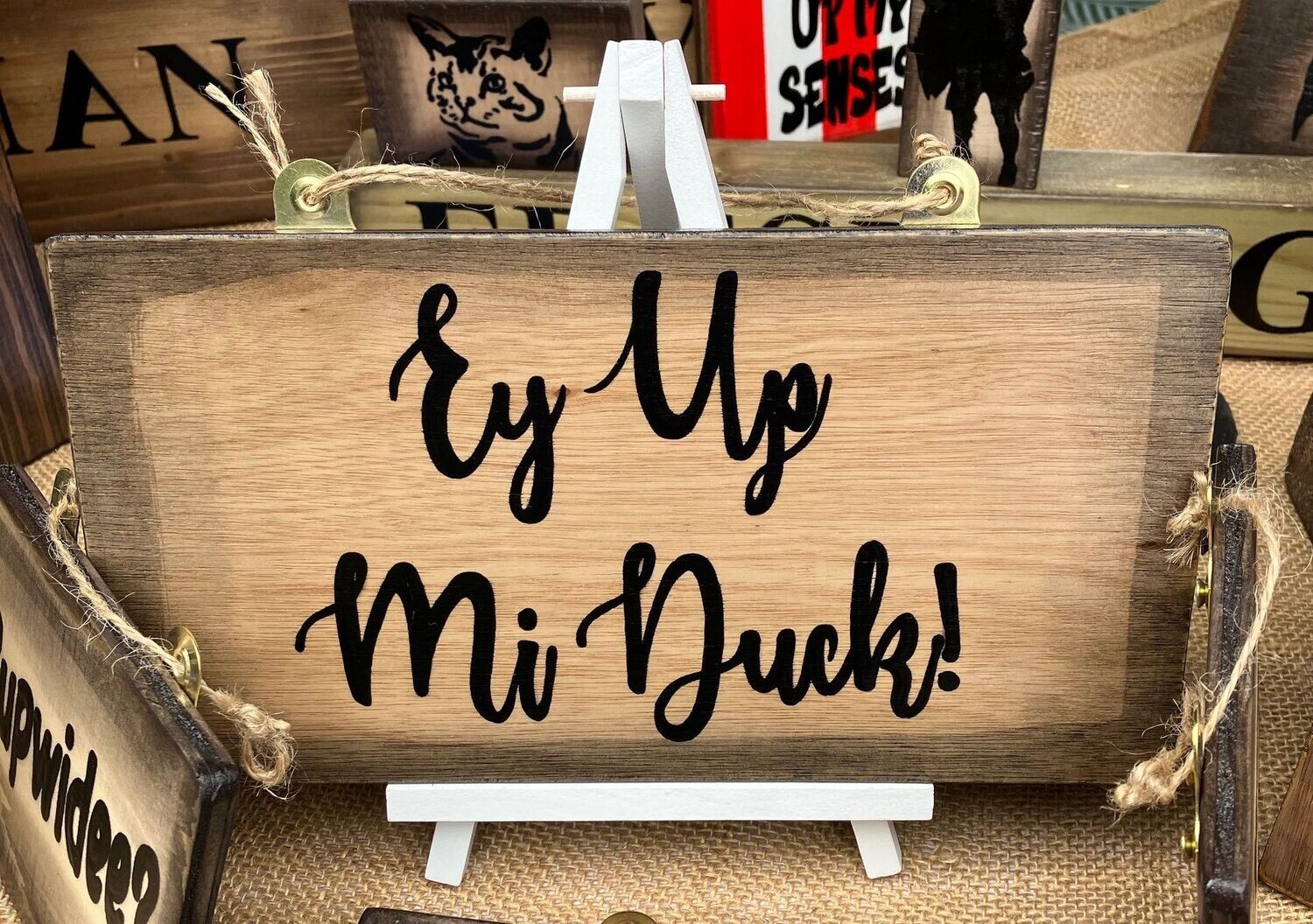 Ey Up Mi Duck! Sign