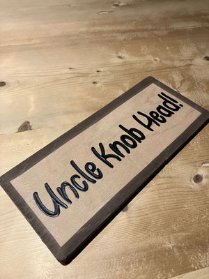 Uncle Knob Head Wooden Hand Painted Sign, Uncle Knob ed