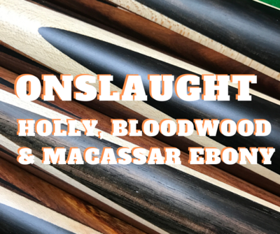 'ONSLAUGHT' spliced with Bloodwood &amp; American Holly.