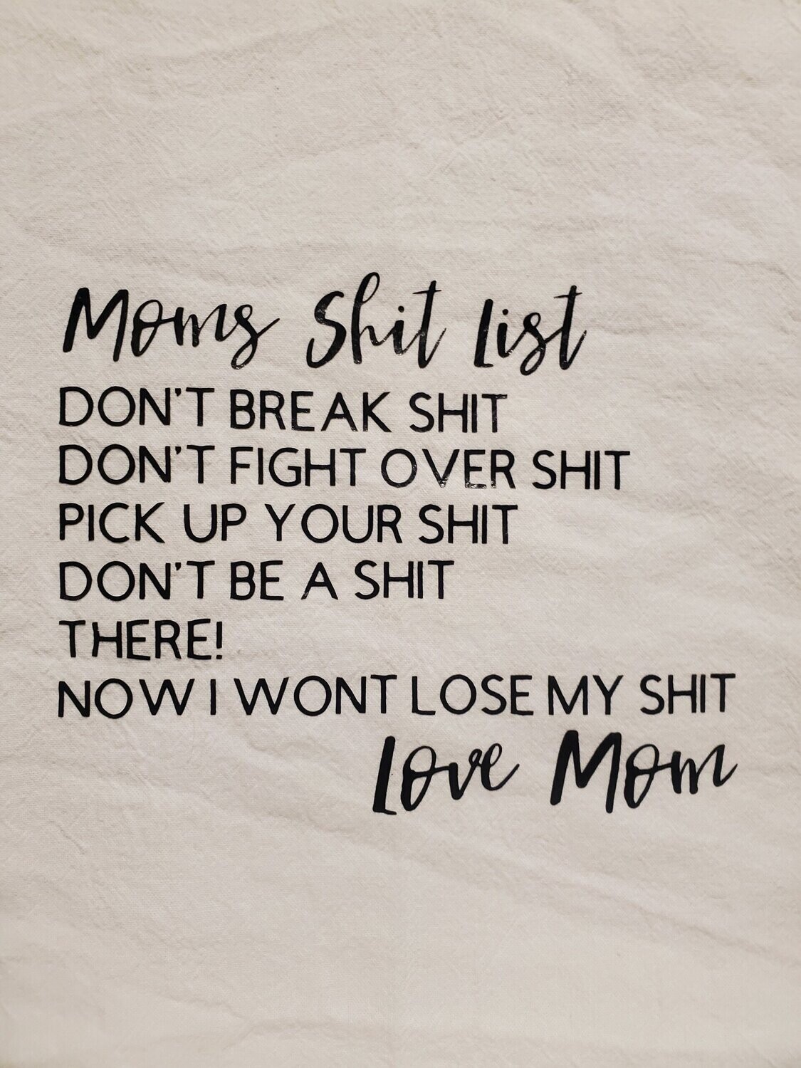 MOMS SHIT LIST
