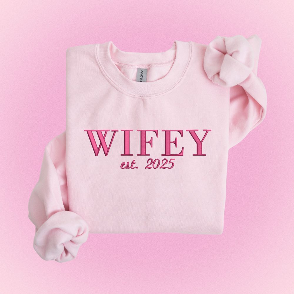 WIFEY Est. Custom Date - custom sleeve option