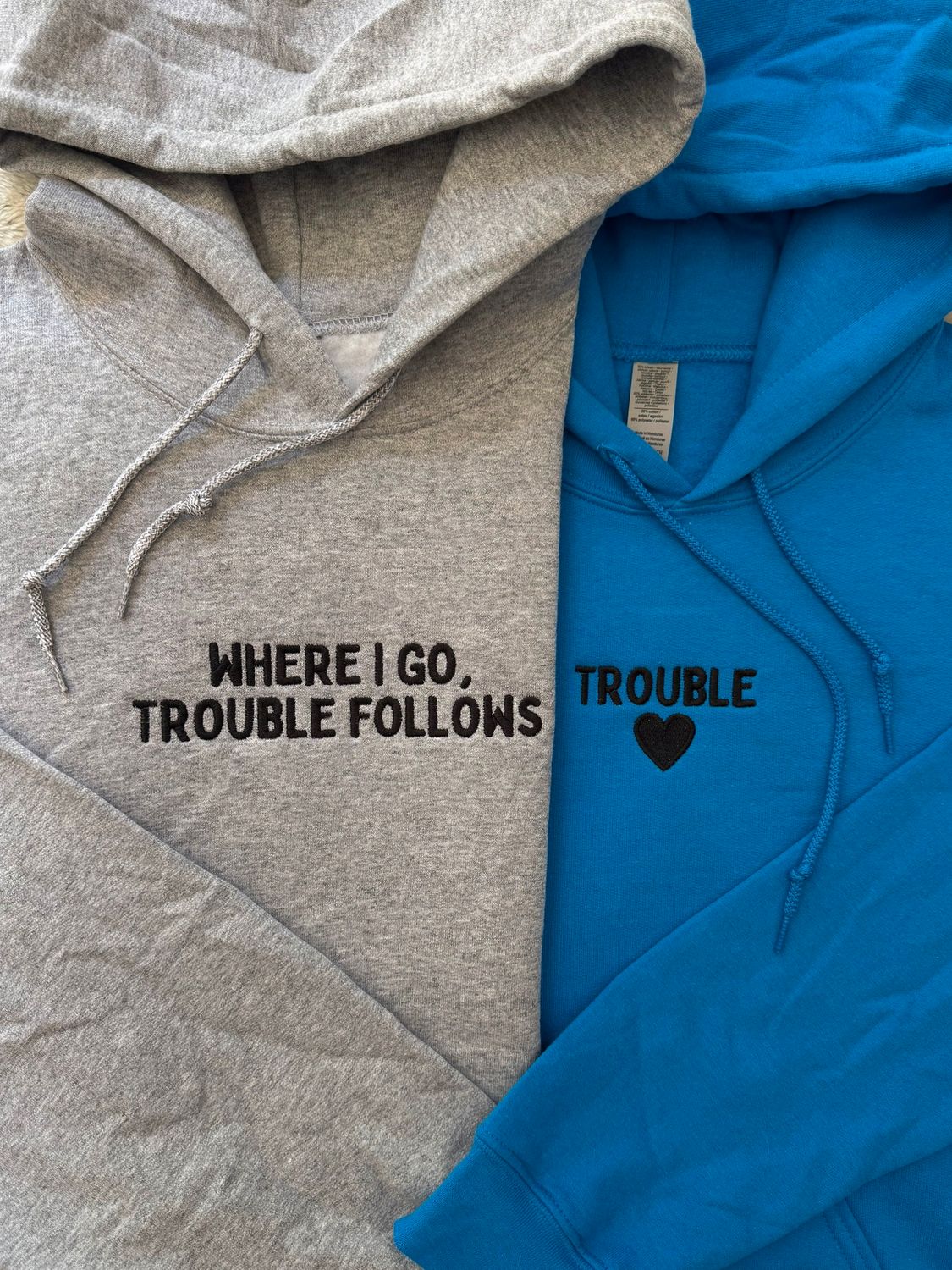 Where I Go Trouble Follows Matching Embroidery Set