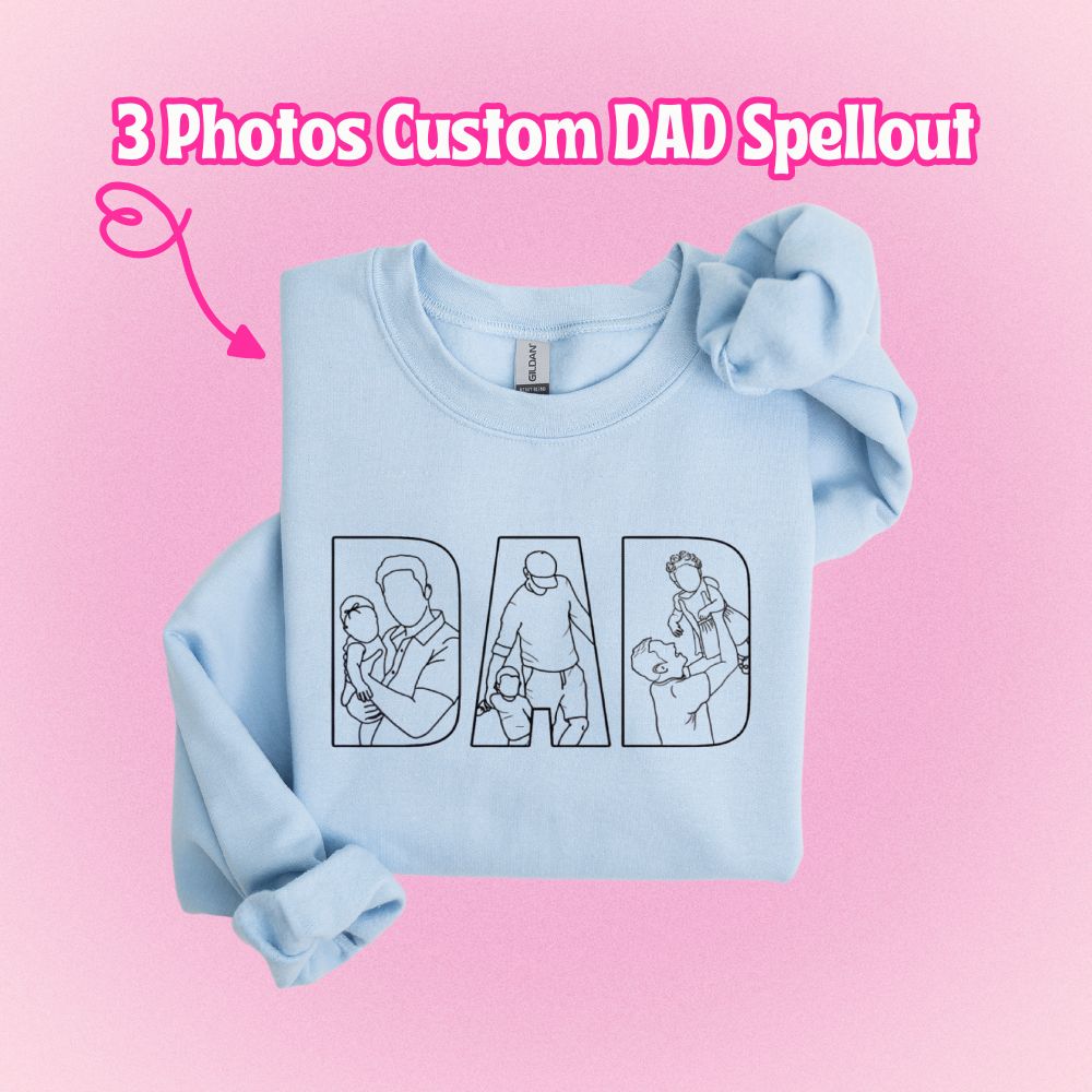 3 Photos Custom DAD Spellout Line Drawings! - custom sleeve option - insert picture below