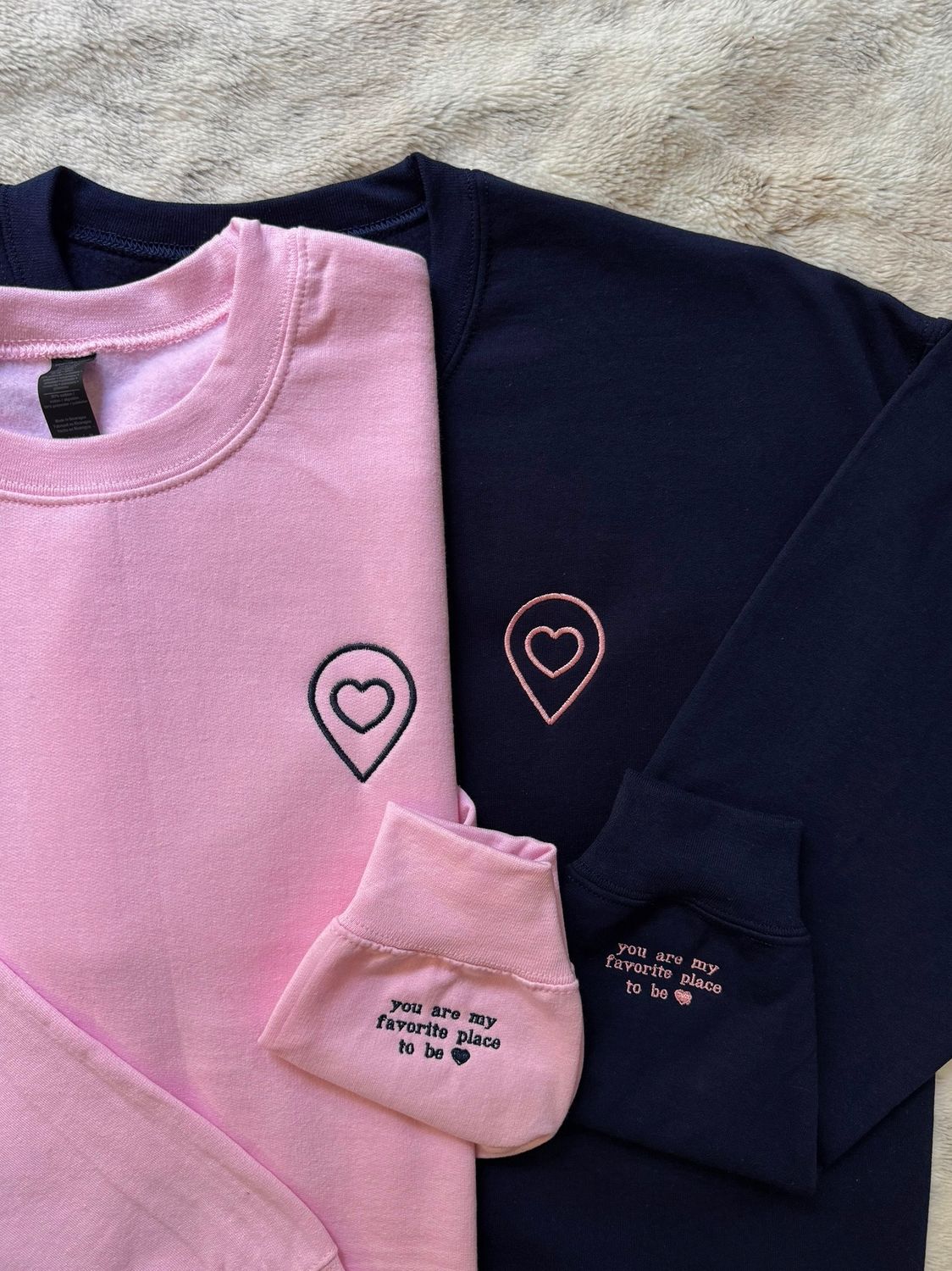 You Are My Favorite Place To Be Matching Embroidery Set - custom sleeve option