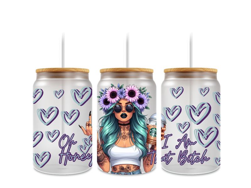 Oh Honey I am That Bitch Double Sided