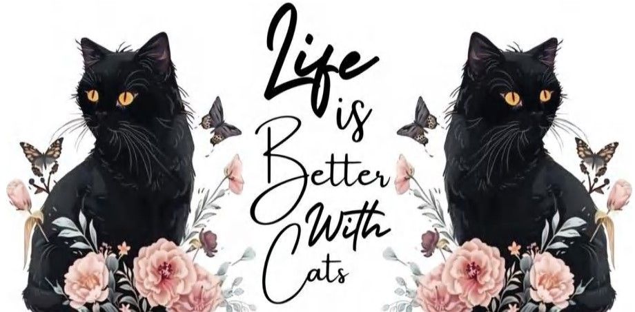 Life Is Better With Cats