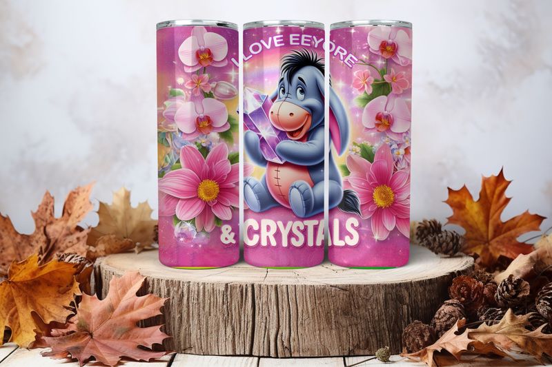 20oz Skinny Sublimation Tumbler Wrap Print - I Love Eeyore &amp; Crystals Smiling