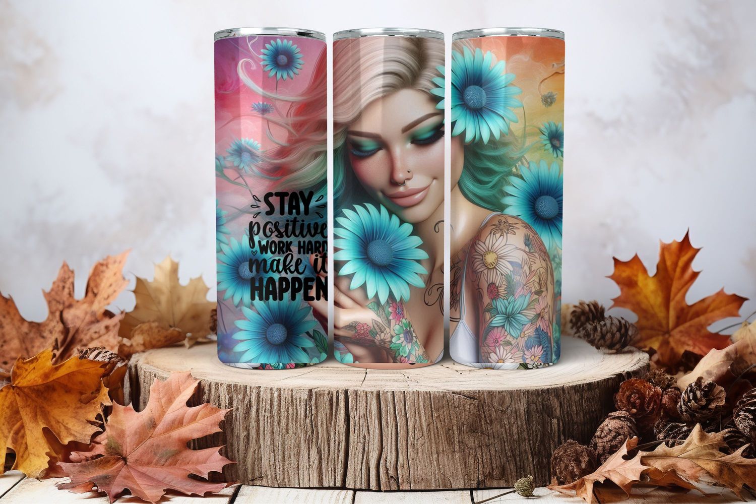 20oz Skinny Sublimation Tumbler Wrap Print - Tattooed Girl Stay Positive Work Hard Make It Happen