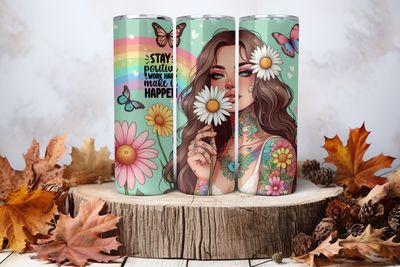 20oz Skinny Sublimation Tumbler Wrap Print - Tattooed Girl Stay Positive Work Hard Make It Happen