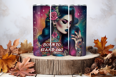 20oz Skinny Sublimation Tumbler Wrap Print - Tattooed Girl Born To Stand Out