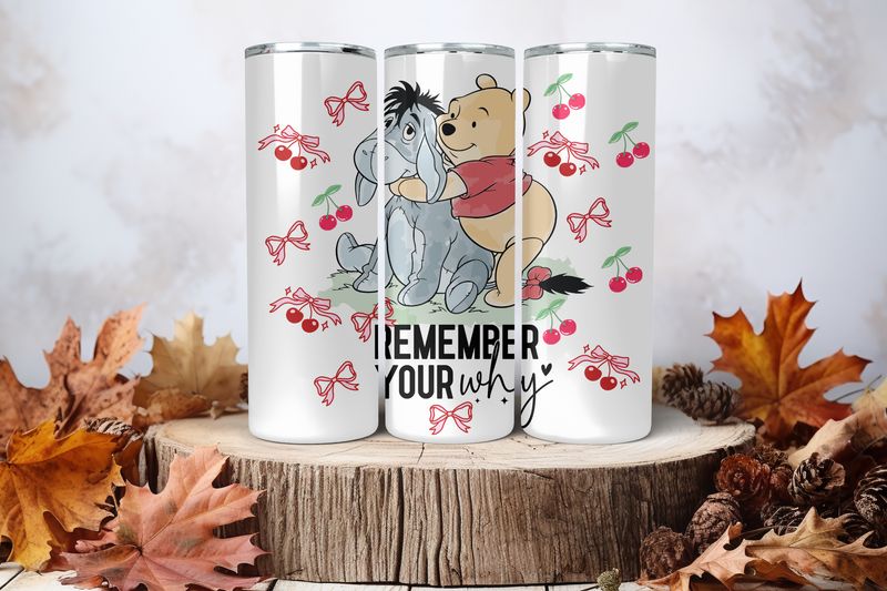 20oz Uv Dtf Wrap - Pooh &amp; Eeyore Remember Your Why