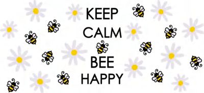 Keep Calm &amp; Bee Happy Double Sided