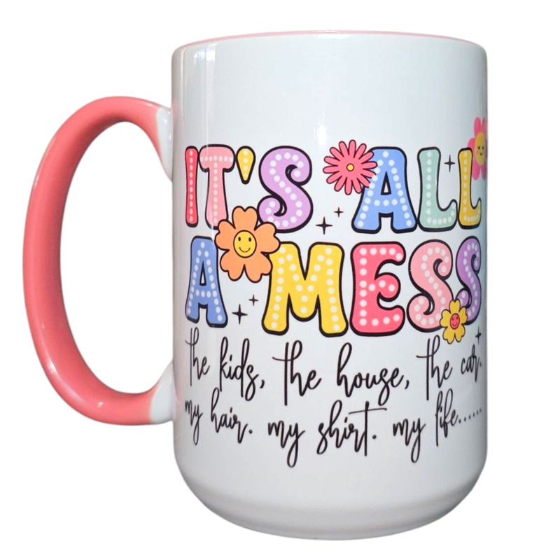 It's All A Mess Chaos Love Coffee Cup 2