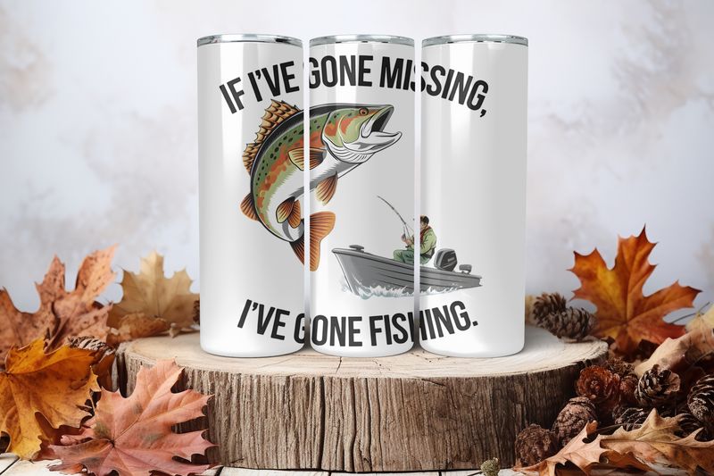 20oz Skinny Sublimation Tumbler Wrap Print - Gone Missin Gone Fishin