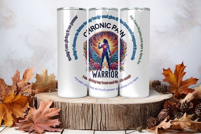 20oz Skinny Sublimation Tumbler Wrap Print - Chronic Pain Warrior With Affirmations 2nd