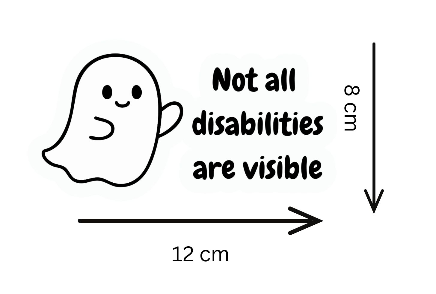 Not All Disabilities Are Visible – Ghost Design Car Sticker