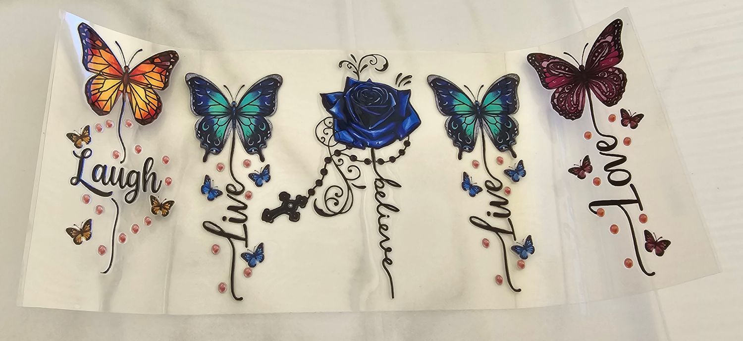Double Sided Uv Dtf Wrap - Butterfly Laugh Live Believe Love