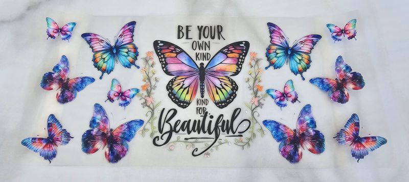 Double Sided Uv Dtf Wrap - Be Your Own Kind Beautiful