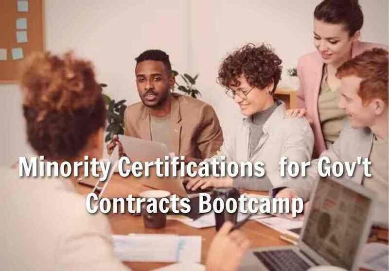 Minority Certifications  for Gov't Contracts Bootcamp