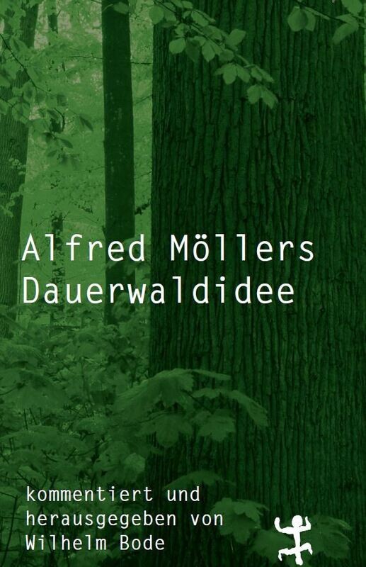 Alfred Möllers Dauerwaldidee