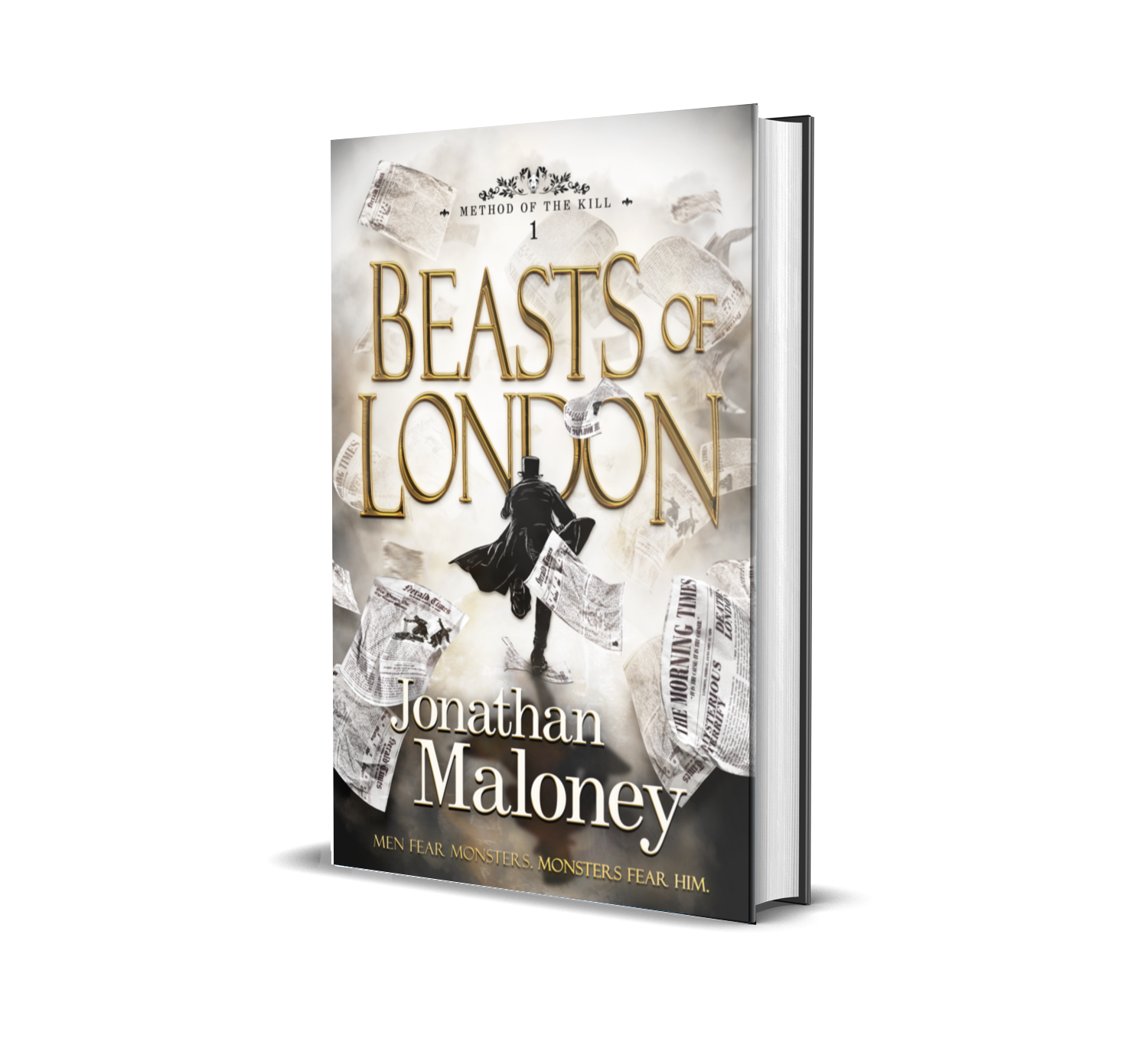 Beasts of London (Method of the Kill #1) by Jonathan Maloney