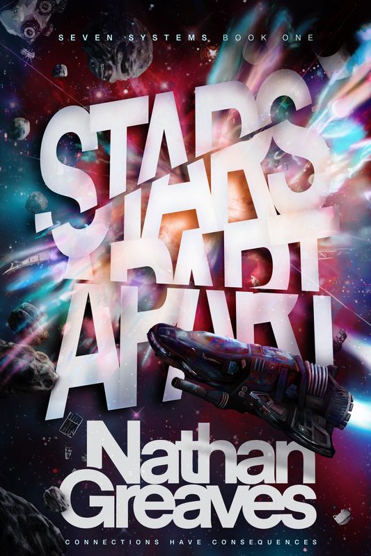 Stars Apart (Seven Systems #1) by Nathan Greaves