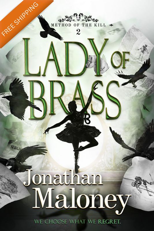 Lady of Brass (Method of the Kill #2) by Jonathan Maloney