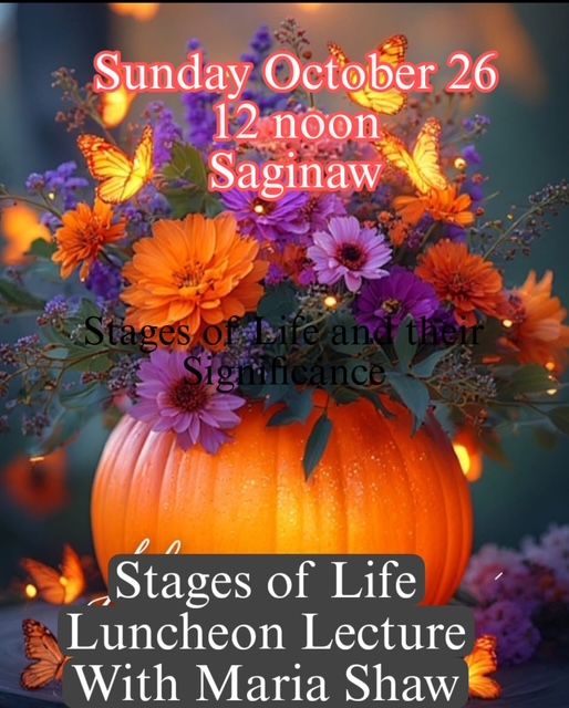 Sunday Luncheon Lecture October 26 12noon Stages of Life Sunday Luncheon Lecture October 26 12noon Stages of Life