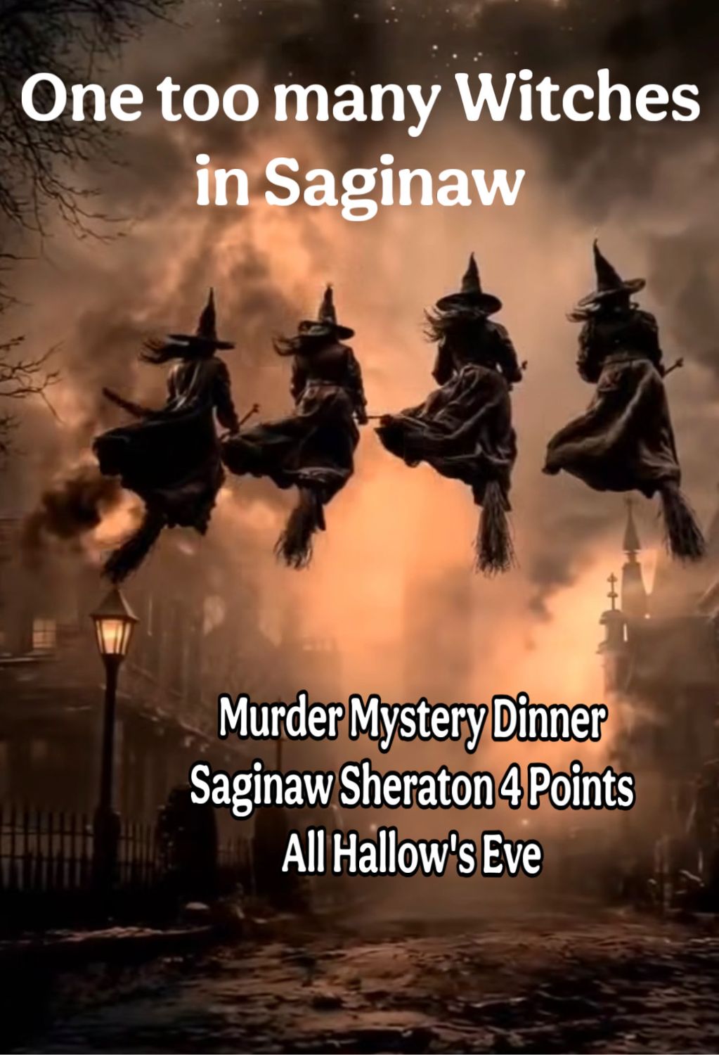 One Too Many Witches Murder Mystery Dinner October 31