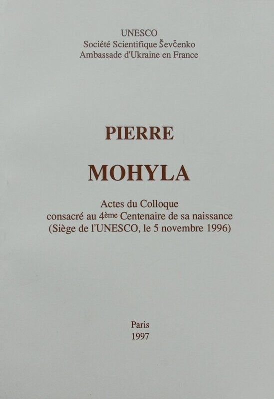 Petro Mohyla, Actes du Colloque 1997 - UNESCO
