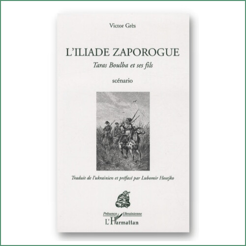 L'Iliade zaporogue, Taras Boulba et ses fils - Viktor Gres