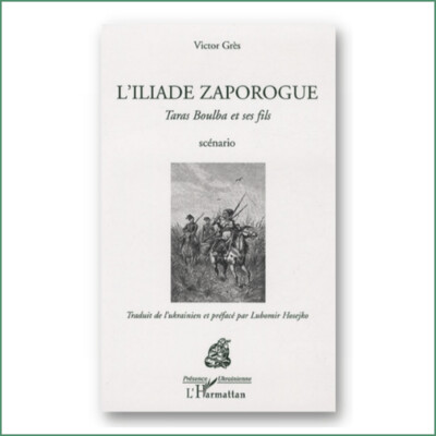 L'Iliade zaporogue, Taras Boulba et ses fils - Viktor Gres