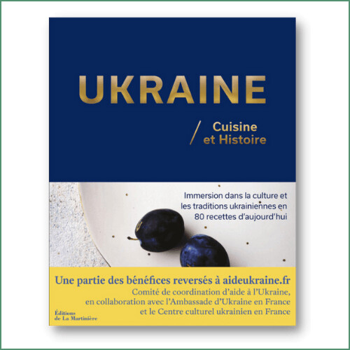 Ukraine, cuisine et Histoire - Ouvrage collectif