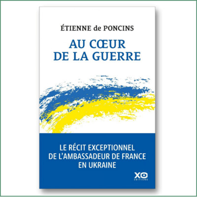 Au coeur de la guerre - Etienne de Poncins