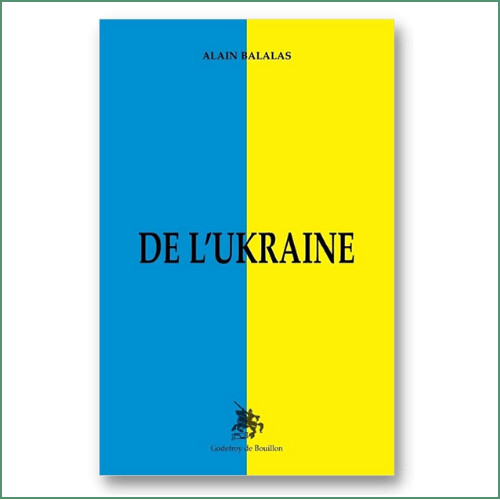 De l'Ukraine - Alain Balalas