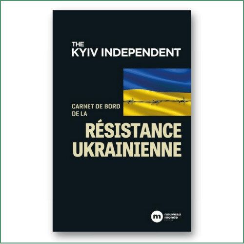Carnet de bord de la résistance ukrainienne - Alexander Query
