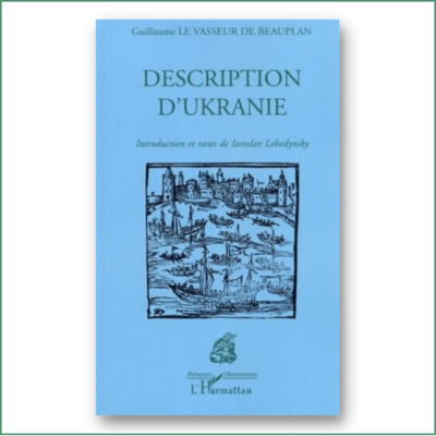 Description d'Ukranie - Guillaume Le Vasseur de Beauplan