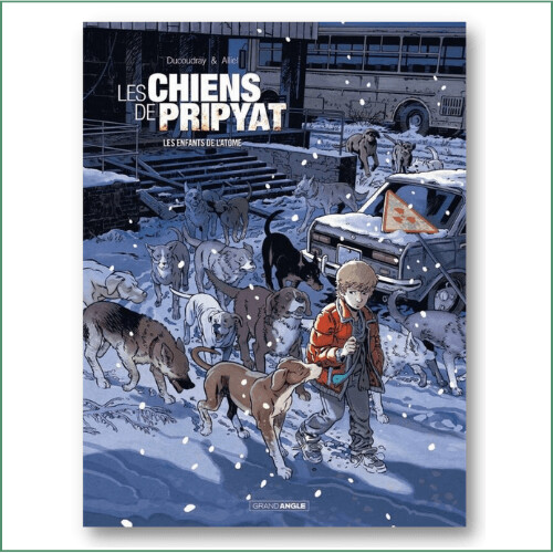 Les Chiens de Pripyat T.2 : Les enfants de l'atome - Ducoudry, Alliel