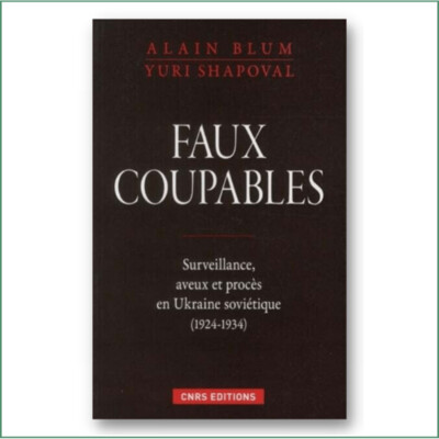 Faux coupables - Alain Blum, Yuri Shapoval