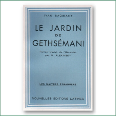 Ivan Bagriany - Le jardin de Gethsemani Ivan Bagriany - Le jardin de Gethsemani